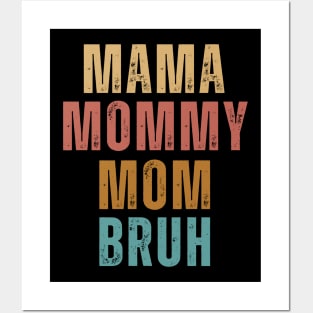 Mothers Day Womens Mama Mommy Mom Bruh vintage funny Posters and Art